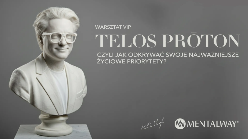Telos Prōton – 2-dniowy warsztat biznesowo-życiowy: jak odkrywać swoje najwyższe priorytety?